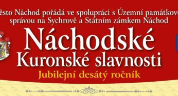Jubilejní 10. ročník NÁCHODSKÝCH KURONSKÝCH SLAVNOSTÍ! – sobota 3. září