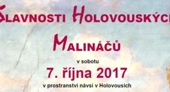15. ročník Slavností Holovouských Malináčů – sobota 7. října 2017